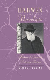 cover of Darwin and the Novelists: Patterns of Science in Victorian Fiction