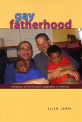 cover of Gay Fatherhood: Narratives of Family and Citizenship in America