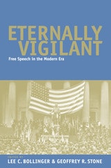 cover of Eternally Vigilant: Free Speech in the Modern Era