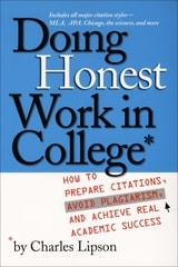 cover of Doing Honest Work in College: How to Prepare Citations, Avoid Plagiarism, and Achieve Real Academic Success