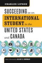 cover of Succeeding as an International Student in the United States and Canada