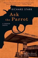 cover of Ask the Parrot: A Parker Novel