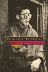 cover of Prisoners of Shangri-La: Tibetan Buddhism and the West