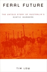 cover of Feral Future: The Untold Story of Australia's Exotic Invaders