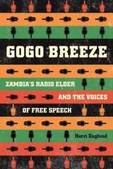 cover of Gogo Breeze: Zambia’s Radio Elder and the Voices of Free Speech