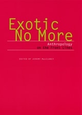 cover of Exotic No More: Anthropology on the Front Lines
