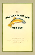 cover of The Norman Maclean Reader
