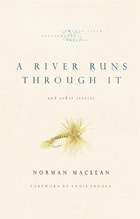 cover of A River Runs Through It and Other Stories, Twenty-fifth Anniversary Edition