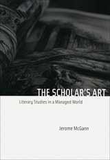cover of The Scholar's Art: Literary Studies in a Managed World