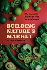 cover of Building Nature's Market: The Business and Politics of Natural Foods