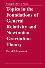 cover of Topics in the Foundations of General Relativity and Newtonian Gravitation Theory