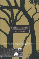 cover of Purity and Exile: Violence, Memory, and National Cosmology among Hutu Refugees in Tanzania