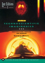cover of Technoscientific Imaginaries: Conversations, Profiles, and Memoirs