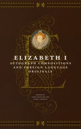 cover of Elizabeth I: Autograph Compositions and Foreign Language Originals