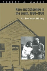 cover of Race and Schooling in the South, 1880-1950: An Economic History