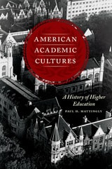 cover of American Academic Cultures: A History of Higher Education