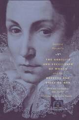 cover of The Nobility and Excellence of Women and the Defects and Vices of Men