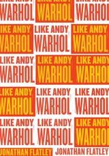 cover of Like Andy Warhol