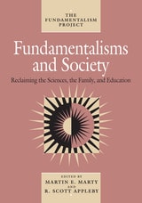 cover of Fundamentalisms and Society: Reclaiming the Sciences, the Family, and Education