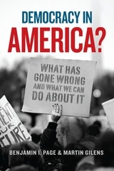 cover of Democracy in America?: What Has Gone Wrong and What We Can Do About It