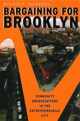 cover of Bargaining for Brooklyn: Community Organizations in the Entrepreneurial City