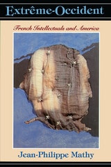 cover of Extreme-Occident: French Intellectuals and America