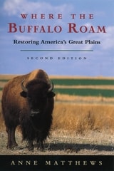 cover of Where the Buffalo Roam: Restoring America's Great Plains