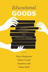 cover of Educational Goods: Values, Evidence, and Decision-Making