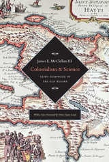 cover of Colonialism and Science: Saint Domingue and the Old Regime
