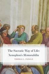 cover of The Socratic Way of Life: Xenophon’s “Memorabilia”