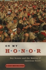 cover of On My Honor: Boy Scouts and the Making of American Youth