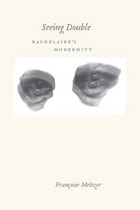 cover of Seeing Double: Baudelaire's Modernity