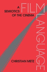 cover of Film Language: A Semiotics of the Cinema