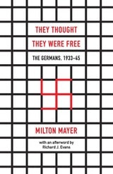 cover of They Thought They Were Free: The Germans, 1933–45