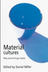 cover of Material Cultures: Why Some Things Matter