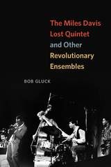 cover of The Miles Davis Lost Quintet and Other Revolutionary Ensembles