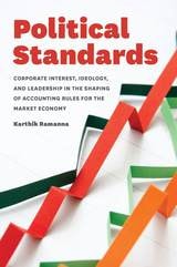 cover of Political Standards: Corporate Interest, Ideology, and Leadership in the Shaping of Accounting Rules for the Market Economy