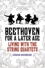 cover of Beethoven for a Later Age: Living with the String Quartets