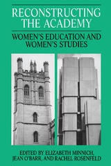 cover of Reconstructing the Academy: Women's Education and Women's Studies