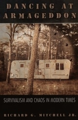 cover of Dancing at Armageddon: Survivalism and Chaos in Modern Times