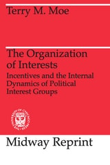 cover of The Organization of Interests: Incentives and the Internal Dynamics of Political Interest Groups