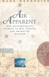cover of Air Apparent: How Meteorologists Learned to Map, Predict, and Dramatize Weather