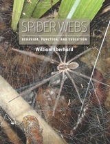 cover of Spider Webs: Behavior, Function, and Evolution