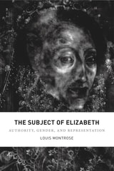 cover of The Subject of Elizabeth: Authority, Gender, and Representation