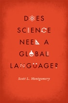 cover of Does Science Need a Global Language?: English and the Future of Research