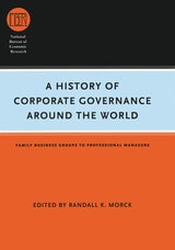 cover of A History of Corporate Governance around the World: Family Business Groups to Professional Managers