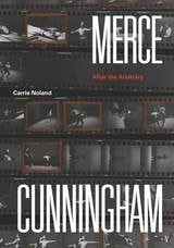 cover of Merce Cunningham: After the Arbitrary