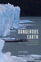 cover of Dangerous Earth: What We Wish We Knew about Volcanoes, Hurricanes, Climate Change, Earthquakes, and More