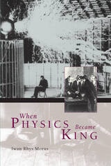 cover of When Physics Became King