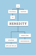 cover of A Cultural History of Heredity